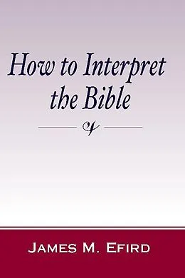E-Book (pdf) How to Interpret the Bible von James M. Efird