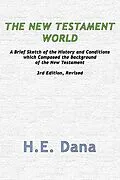 E-Book (pdf) The New Testament World von H. E. Dana