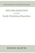 E-Book (pdf) The Organization of the Early Christian Churches von Edwin Hatch