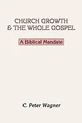 E-Book (pdf) Church Growth and the Whole Gospel von C. Peter Wagner