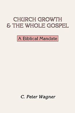 eBook (pdf) Church Growth and the Whole Gospel de C. Peter Wagner