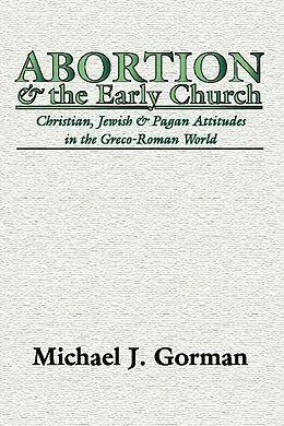 E-Book (pdf) Abortion and the Early Church von Michael J. Gorman