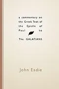 E-Book (pdf) A Commentary on the Greek Text of the Epistle of Paul to the Galatians von John Eadie