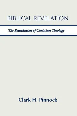 E-Book (pdf) Biblical Revelation von Clark H. Pinnock