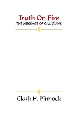 E-Book (pdf) Truth on Fire von Clark H. Pinnock