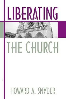 E-Book (pdf) Liberating the Church von Howard A. Snyder