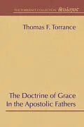 E-Book (pdf) The Doctrine of Grace in the Apostolic Fathers von Thomas F. Torrance