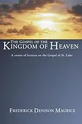 E-Book (pdf) The Gospel of the Kingdom of Heaven von Frederick D. Maurice