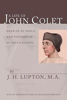 E-Book (pdf) A Life of John Colet von J. H. Lupton