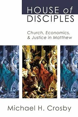 E-Book (pdf) House of Disciples von Michael H. Crosby