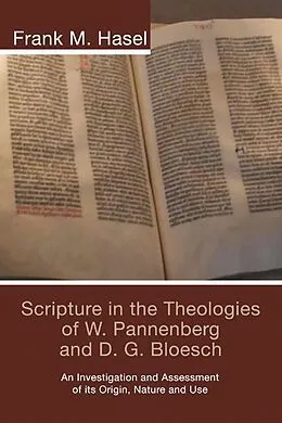 E-Book (pdf) Scripture in the Theologies of W. Pannenberg and D.G. Bloesch von Frank M. Hasel