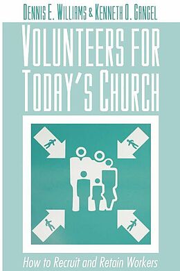 eBook (pdf) Volunteers for Today's Church de Dennis E. Williams, Kenneth O. Gangel