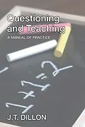 E-Book (pdf) Questioning and Teaching von J. T. Dillon