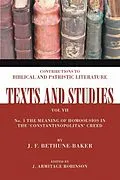 E-Book (pdf) The Meaning of Homoousios in the 'Constantinopolitan' Creed von J. F. Bethune-Baker