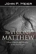E-Book (pdf) The Vision of Matthew von John P. Meier