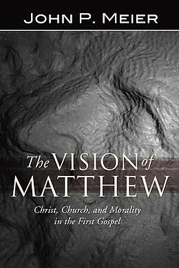 E-Book (pdf) The Vision of Matthew von John P. Meier