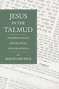 E-Book (pdf) Jesus in the Talmud von Bernhard Pick