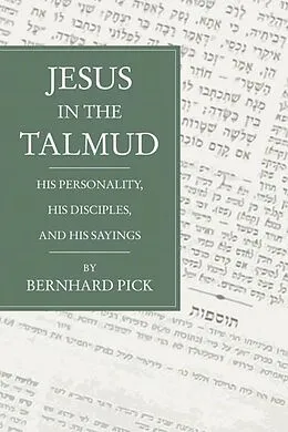 E-Book (pdf) Jesus in the Talmud von Bernhard Pick