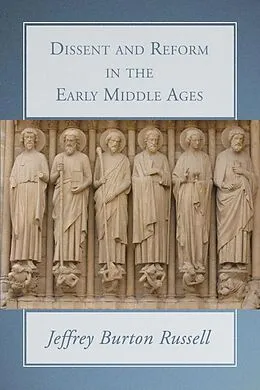 E-Book (pdf) Dissent and Reform in the Early Middle Ages von Jeffrey Burton Russell