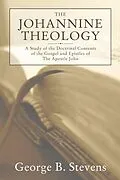 E-Book (pdf) The Johannine Theology von George B. Stevens