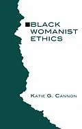 E-Book (pdf) Black Womanist Ethics von Katie G. Cannon