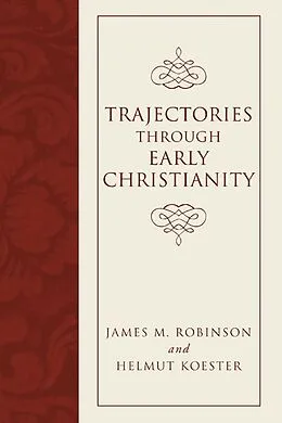 E-Book (pdf) Trajectories through Early Christianity von James M. Robinson, Helmut Koester