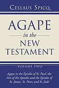 E-Book (pdf) Agape in the New Testament, Volume 2 von Ceslas Spicq