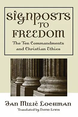 E-Book (pdf) Signposts to Freedom von Jan Milic Lochman