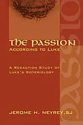 E-Book (pdf) The Passion According to Luke von Jerome H. Sj Neyrey