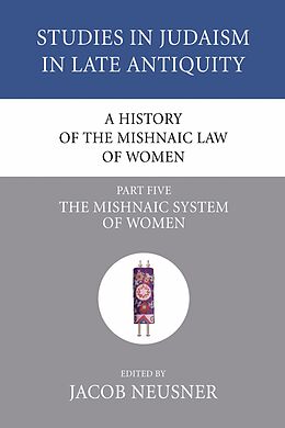 E-Book (pdf) A History of the Mishnaic Law of Women, Part 5 von 