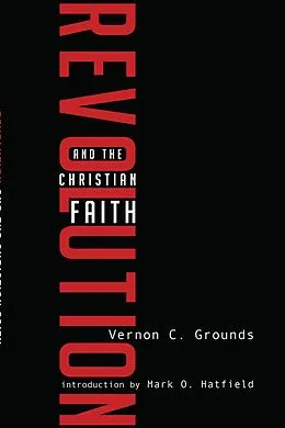 E-Book (pdf) Revolution and the Christian Faith von Vernon C. Grounds