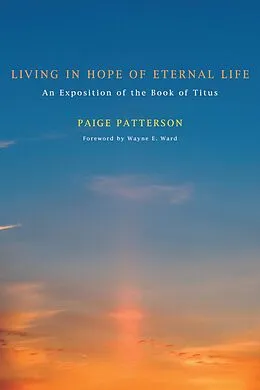E-Book (pdf) Living in Hope of Eternal Life von Paige Patterson