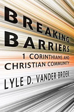 E-Book (pdf) Breaking Barriers von Lyle D. Vander Broek
