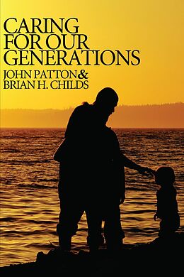 eBook (pdf) Caring for Our Generations de John H. Patton, Brian H. Childs