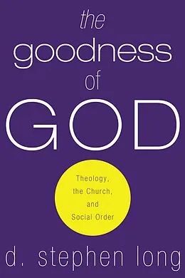 E-Book (pdf) The Goodness of God von D. Stephen Long