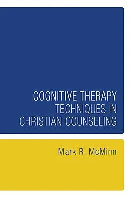 E-Book (pdf) Cognitive Therapy Techniques in Christian Counseling von Mark R. Mcminn