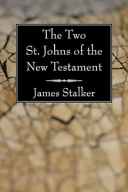 E-Book (pdf) The Two St. Johns of the New Testament von James Stalker