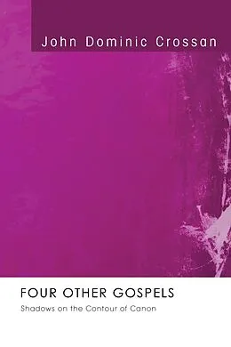 E-Book (pdf) Four Other Gospels von John Dominic Crossan