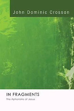 E-Book (pdf) In Fragments von John Dominic Crossan