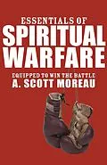 E-Book (pdf) Essentials of Spiritual Warfare von A. Scott Moreau