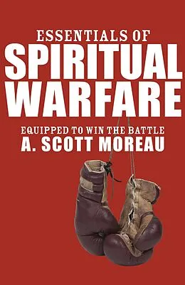 E-Book (pdf) Essentials of Spiritual Warfare von A. Scott Moreau