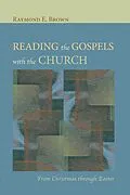 E-Book (pdf) Reading the Gospels with the Church von Raymond E. Brown