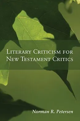 E-Book (pdf) Literary Criticism for New Testament Critics von Norman R. Petersen