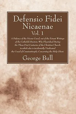 E-Book (pdf) Defensio Fidei Nicaenae, vol. 1 von George Bull