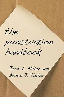 E-Book (pdf) The Punctuation Handbook von Joan I. Miller, Bruce J. Taylor