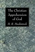 E-Book (pdf) The Christian Apprehension of God von Hugh Ross Mackintosh