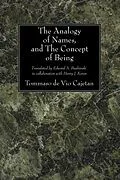 E-Book (pdf) The Analogy of Names, and the Concept of Being von Tommaso De Vio Cajetan