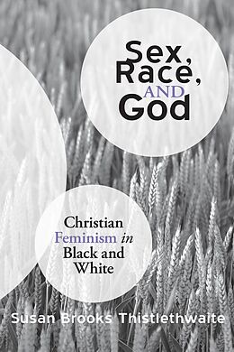 E-Book (pdf) Sex, Race, and God von Susan Thistlethwaite