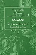 E-Book (pdf) The Epistle of James, Practically Explained von Augustus Neander