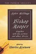 E-Book (pdf) Later Writings of Bishop Hooper von John Hooper
